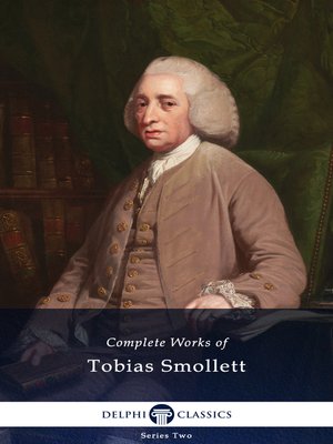 cover image of Delphi Complete Works of Tobias Smollett (Illustrated)